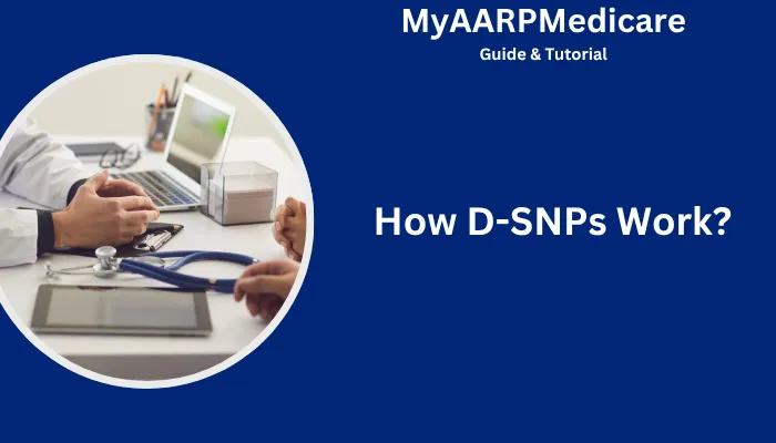 How D-SNPs Work? How D-SNPs Work?